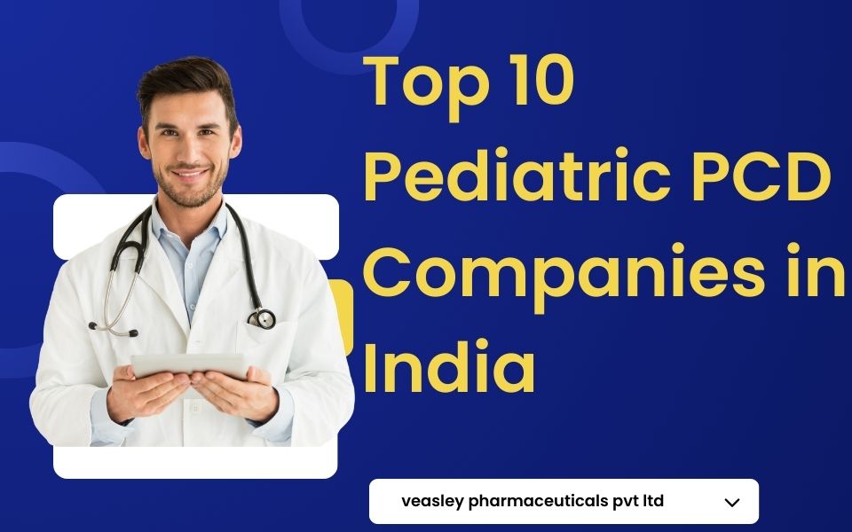 Top 10 Pediatric PCD Companies in India