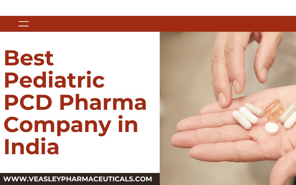 Best Pediatric PCD Pharma Company in India