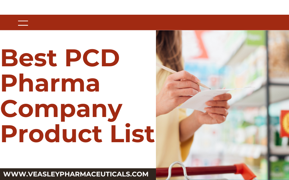 Best PCD Pharma Company Product List | Veasley Pharmaceuticals